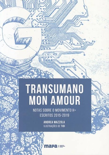 Transumano mon amour 1: Notas sobre o movimento H+